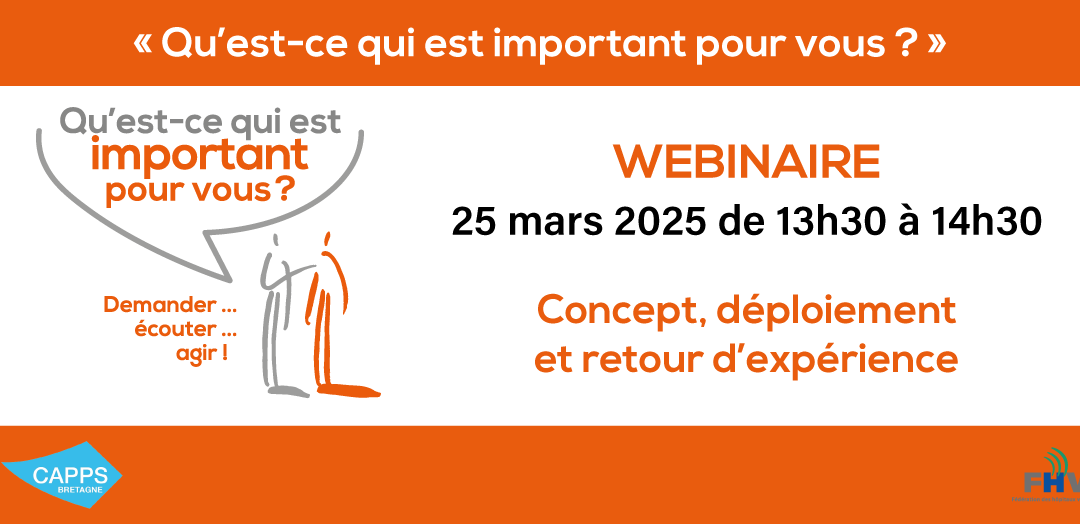 Webinaire « Qu’est-ce qui est important pour vous ? » : concept, déploiement et retour d’expérience